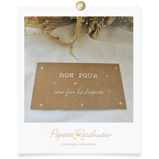 BON POUR UNE FIN DE DISPUTE